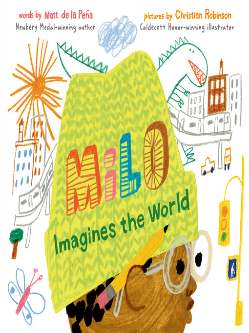 Title details for Milo Imagines the World by Matt de la Peña - Available